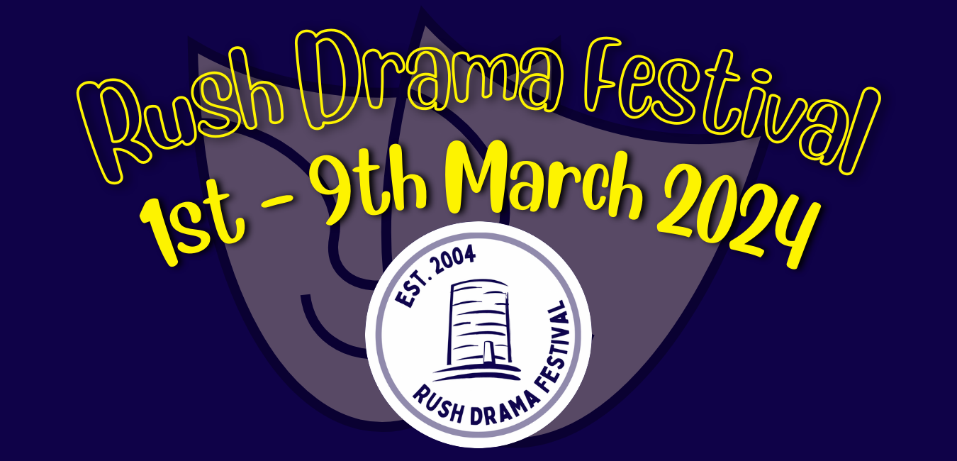 Rush Drama Festival 2024 Tickets Millbank Theatre